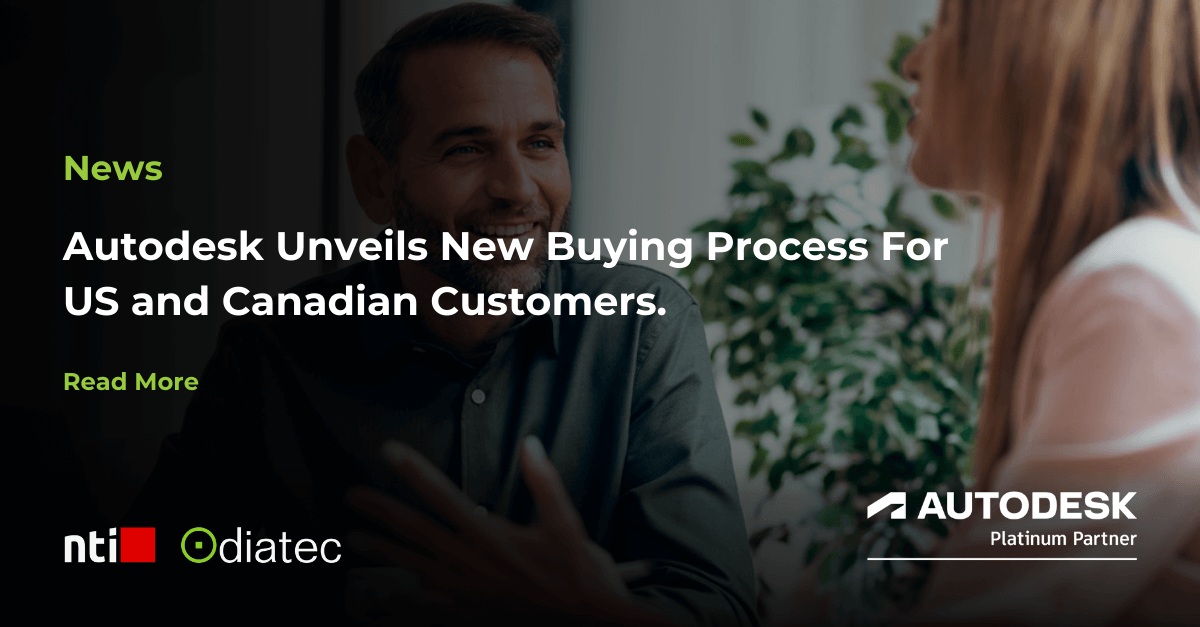 News - Autodesk Unveils New Buying Process For US and Canadian Customers. - NTI Diatec