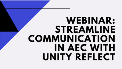 Webinar: Streamline communication in AEC with Unity Reflect